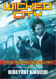 The Scarlet Clan (Wicked City Series)