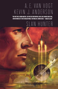 Title: Slan Hunter, Author: A. E. van Vogt