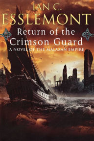 Title: Return of the Crimson Guard (Malazan Empire Series #2), Author: Ian C. Esslemont