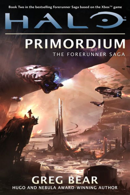Halo Primordium The Forerunner Saga 2 By Greg Bear Hardcover Barnes Noble