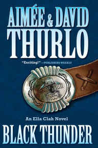 Title: Black Thunder (Ella Clah Series #16), Author: Aimée Thurlo