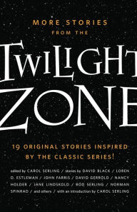 Title: More Stories from the Twilight Zone, Author: Carol Serling