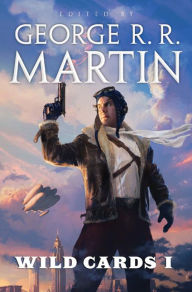 Title: Wild Cards I (Wild Cards Series #1), Author: George R. R. Martin