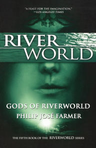 Gods of Riverworld (Riverworld Series #5)