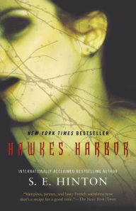 Title: Hawkes Harbor, Author: S. E. Hinton