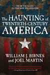Alternative view 1 of The Haunting of Twentieth-Century America: From the Nazis to the New Millennium