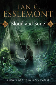 Title: Blood and Bone (Malazan Empire Series #5), Author: Ian C. Esslemont
