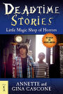 Little Magic Shop of Horrors (Deadtime Stories Series #5)