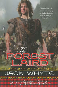 The Forest Laird: A Tale of William Wallace