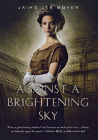 Title: Against a Brightening Sky, Author: Jaime Lee Moyer