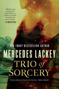 Title: Trio of Sorcery: Arcanum 101, Drums, and Ghost in the Machine, Author: Mercedes Lackey