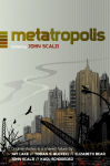 Alternative view 1 of Metatropolis: Original Science Fiction Stories in a Shared Future