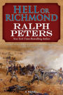 Hell or Richmond: A Novel