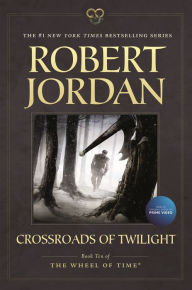 Crossroads of Twilight (The Wheel of Time Series #10)