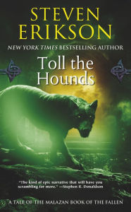 Title: Toll the Hounds (Malazan Book of the Fallen Series #8), Author: Steven Erikson