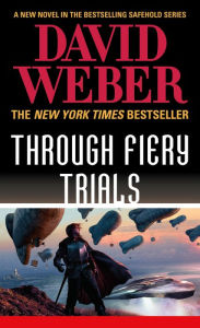 Amazon downloadable books Through Fiery Trials: A Novel in the Safehold Series PDB DJVU RTF by David Weber