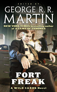 Fort Freak (Wild Cards Series #21)