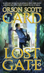 Title: The Lost Gate (Mither Mages Series #1), Author: Orson Scott Card