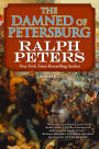 The Damned of Petersburg: A Novel