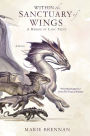 Within the Sanctuary of Wings: A Memoir by Lady Trent