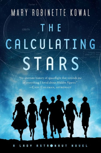 The Calculating Stars (Lady Astronaut Series #1) (Hugo Award Winner)