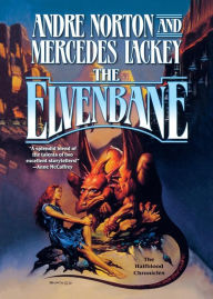 Title: The Elvenbane: Book 1 of the Halfblood Chronicles, Author: Andre Norton
