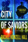 City of Saviors: A Detective Elouise Norton Novel