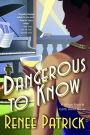 Dangerous to Know: A Lillian Frost & Edith Head Novel