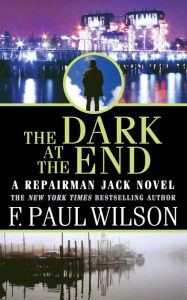 Title: The Dark at the End, Author: F. Paul Wilson