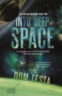 The Galahad Archives Book Two: Into Deep Space (The Cassini Code; The Dark Zone)