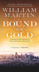 Bound for Gold: A Peter Fallon Novel of the California Gold Rush