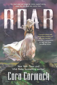 Title: Roar (Stormheart Series #1), Author: Cora Carmack
