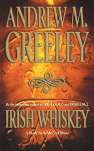 Title: Irish Whiskey, Author: Andrew M. Greeley