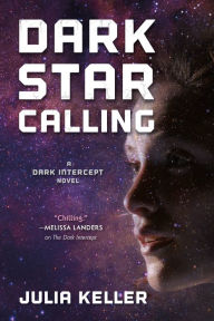 Dark Star Calling: A Dark Intercept Novel