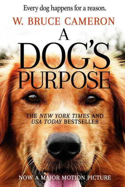 A Dog'S Purpose Book  by W. Bruce Cameron 