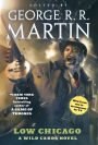 Low Chicago: A Wild Cards Novel