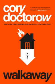 Title: Walkaway: A Novel, Author: Cory Doctorow