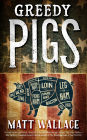 Greedy Pigs: A Sin du Jour Affair