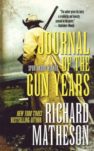 Title: Journal of the Gun Years, Author: Richard Matheson