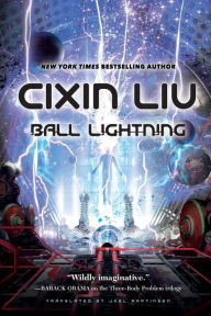 Title: Ball Lightning, Author: Cixin Liu