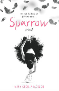 Title: Sparrow, Author: Mary Cecilia Jackson