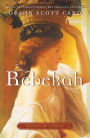 Rebekah: Women of Genesis (A Novel)