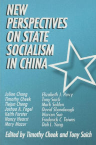 Title: New Perspectives on State Socialism in China / Edition 1, Author: Timothy Cheek