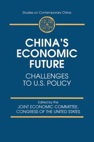 China's Economic Future: Challenges to U.S.Policy / Edition 1