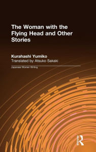 Title: The Woman with the Flying Head and Other Stories, Author: Kurahashi Yumiko