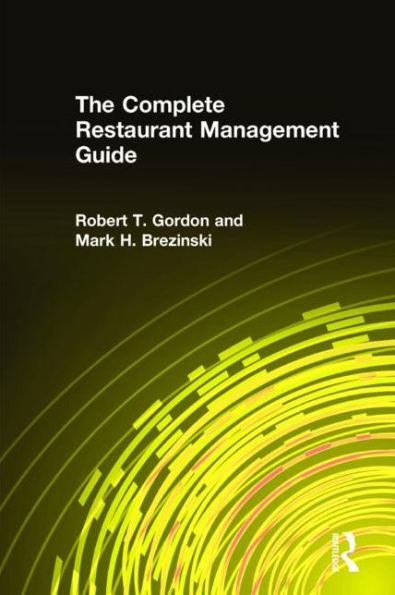 The Complete Restaurant Management Guide / Edition 1