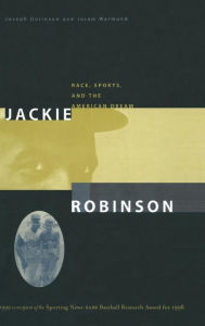 Title: Jackie Robinson: Race, Sports and the American Dream, Author: Joseph Dorinson