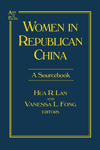 Women in Republican China: A Sourcebook: A Sourcebook / Edition 1