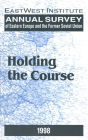 Annual Survey of Eastern Europe and the Former Soviet Union: 1998: Holding the Course