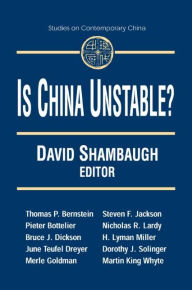 Title: Is China Unstable?: Assessing the Factors / Edition 1, Author: David L. Shambaugh